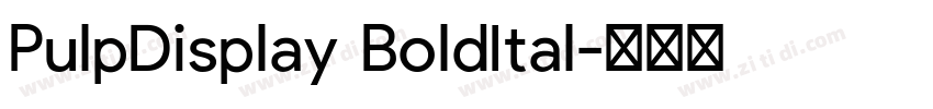 PulpDisplay BoldItal字体转换